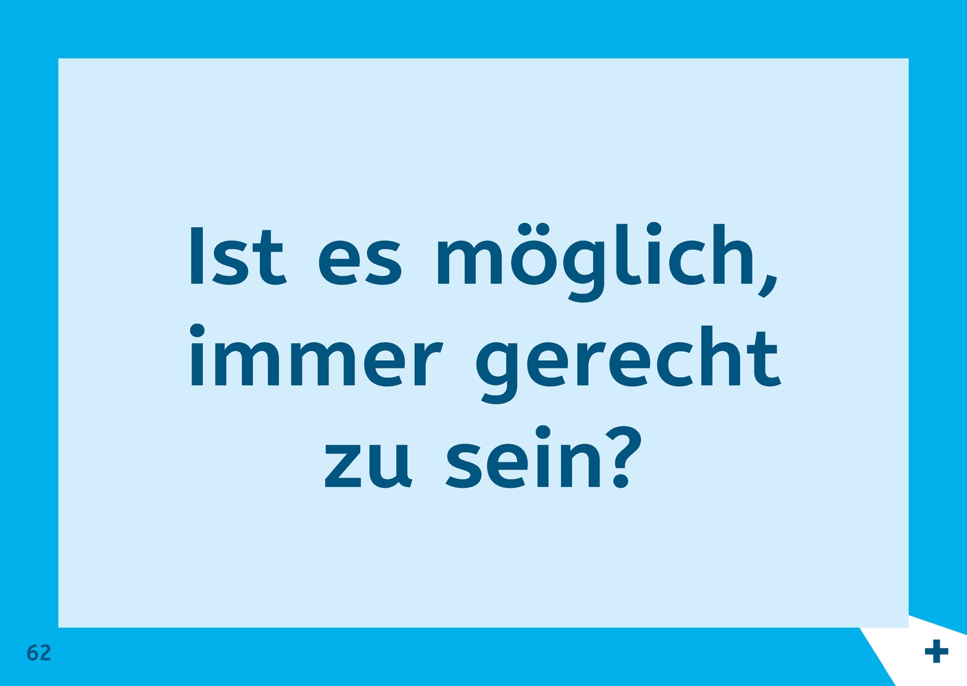 Was ist eigentlich gerecht? Was ist eigentlich gerecht?
