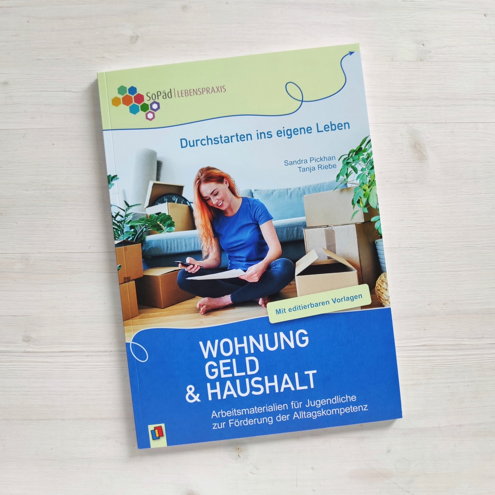 Durchstarten ins eigene Leben - Wohnung, Geld und Haushalt Durchstarten ins eigene Leben - Wohnung, Geld und Haushalt