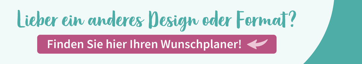 Banner mit Text: Lieber ein anderes Design oder Format? Finden Sie hier Ihren Wunschplaner!