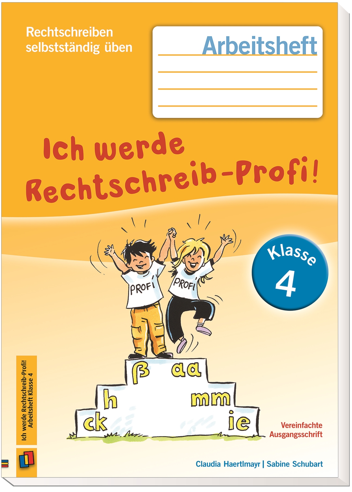 Ich werde Rechtschreib-Profi! – Klasse 4 Ich werde Rechtschreib-Profi! – Klasse 4