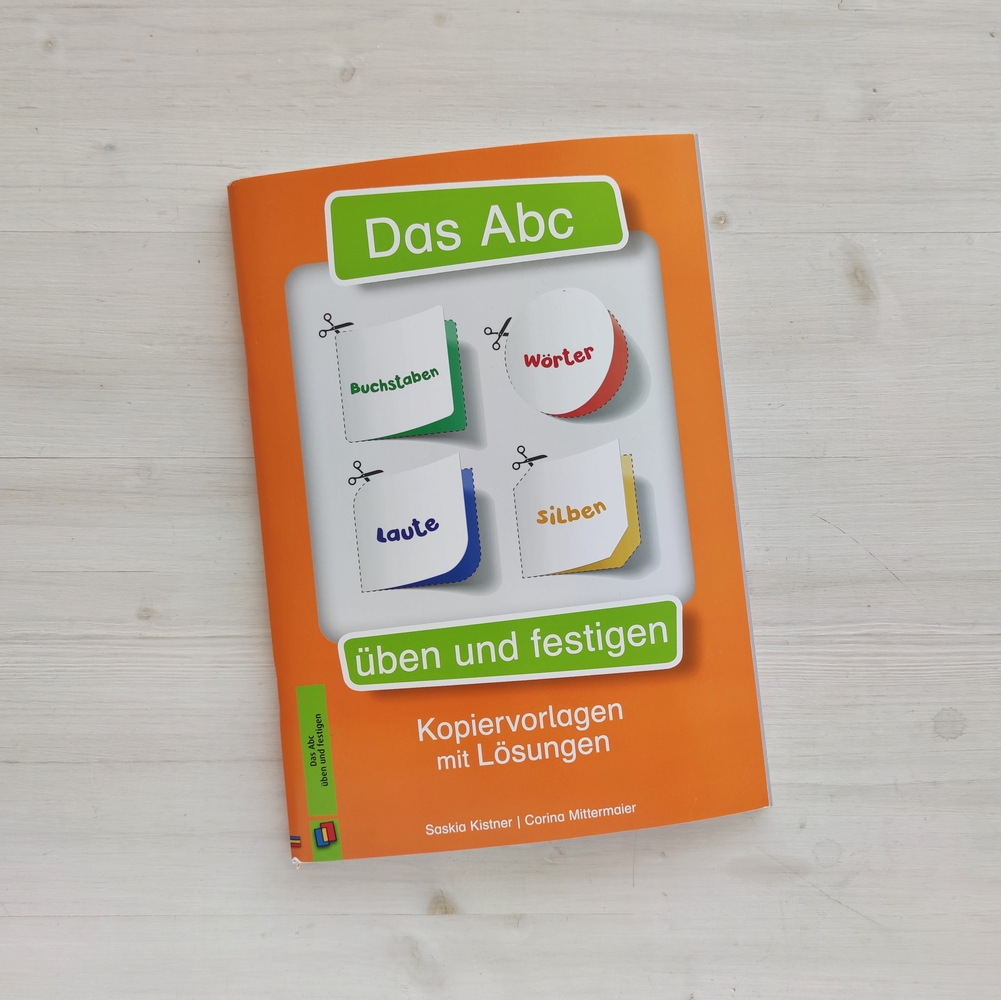 Das Abc üben und festigen Das Abc üben und festigen