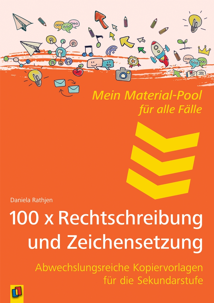 100 x Rechtschreibung und Zeichensetzung 100 x Rechtschreibung und Zeichensetzung