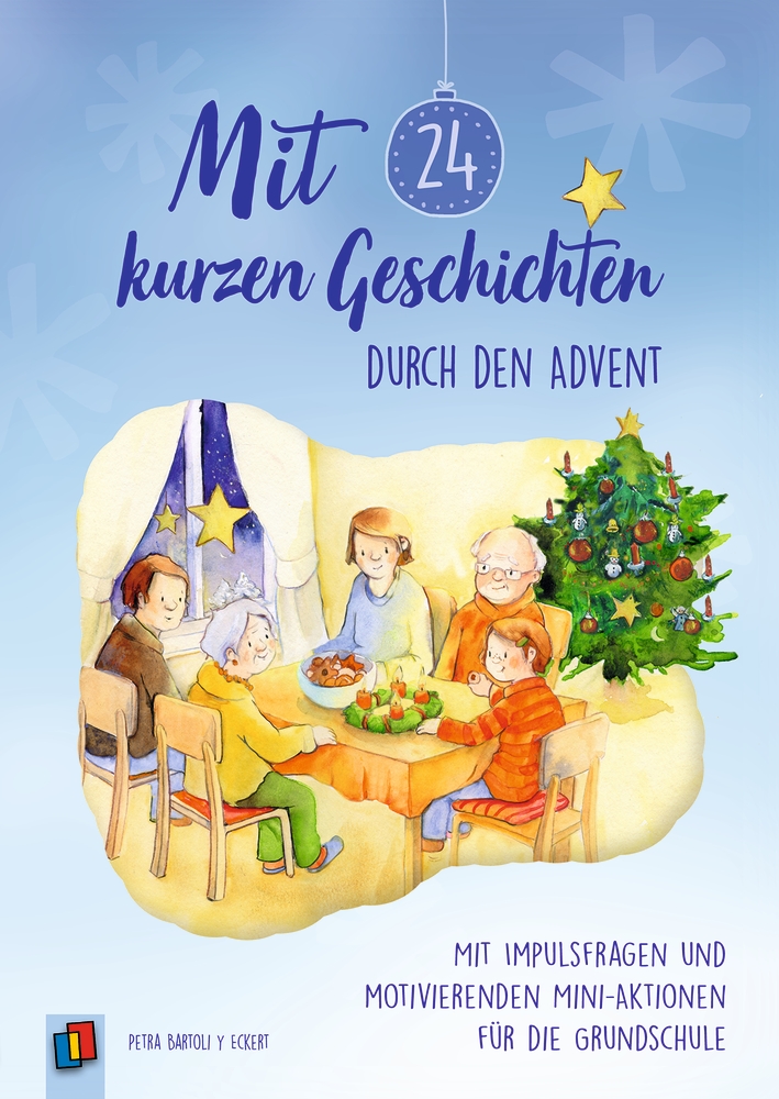 Mit 24 kurzen Geschichten durch den Advent Mit 24 kurzen Geschichten durch den Advent