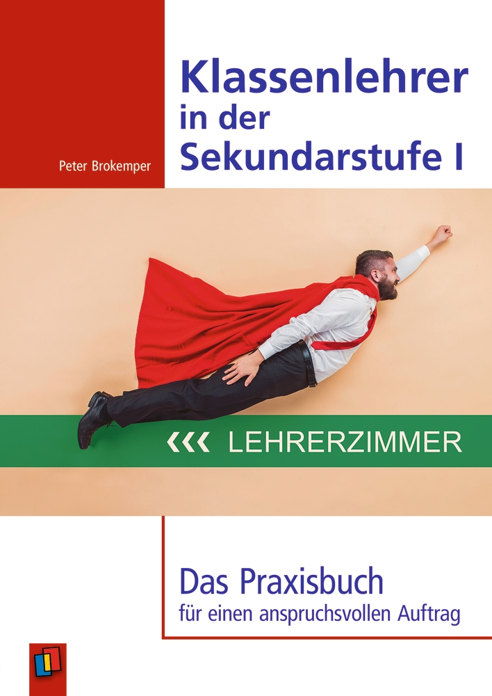 Klassenlehrer in der Sekundarstufe I Klassenlehrer in der Sekundarstufe I
