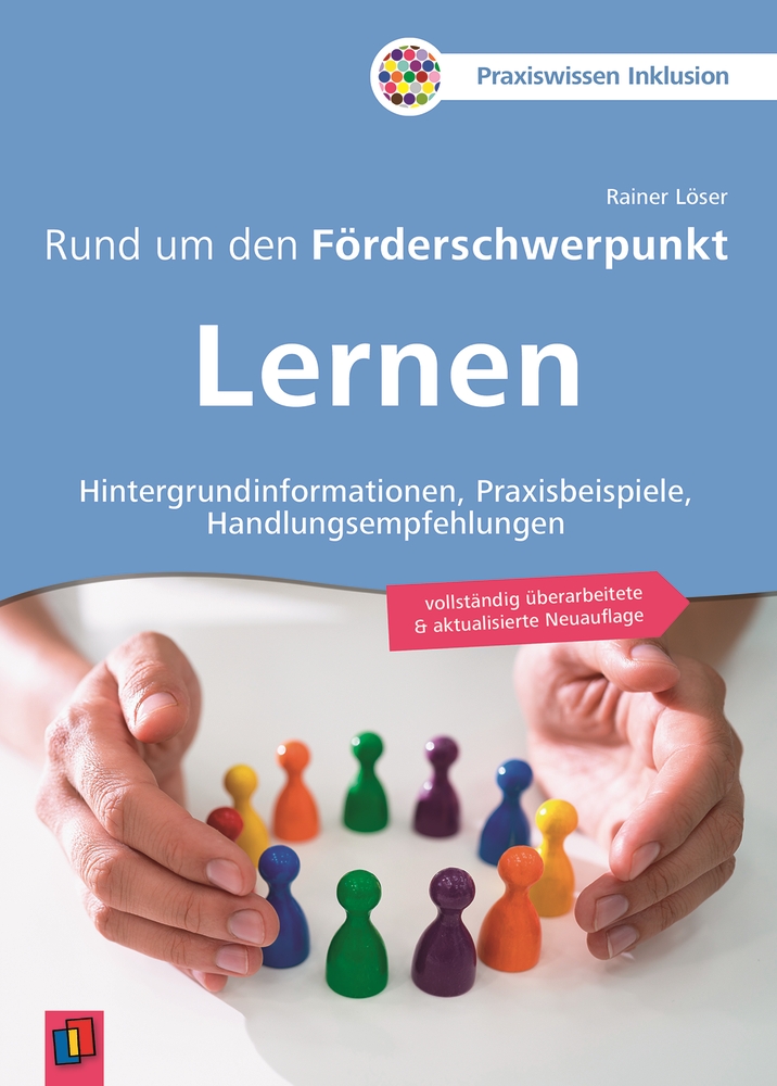 Rund um den Förderschwerpunkt Lernen Rund um den Förderschwerpunkt Lernen