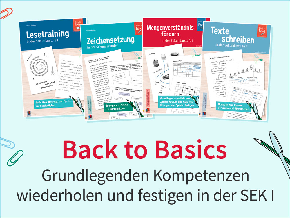 Back to Basics. Grundlegenden Kompetenzenwiederholen und festigen in der SEK I.