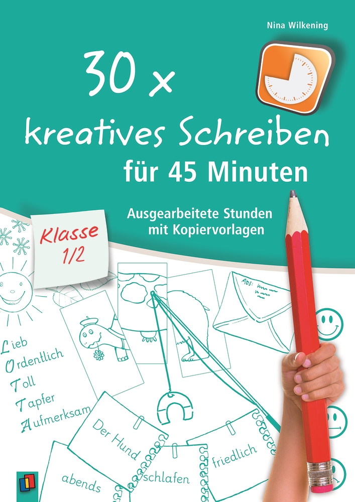 30 x kreatives Schreiben für 45 Minuten – Klasse 1/2