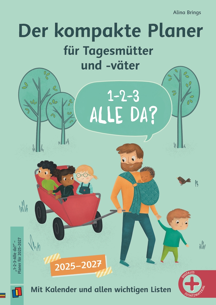 „1–2–3–Alle da?“ Der kompakte Planer für Tagesmütter und -väter „1–2–3–Alle da?“ Der kompakte Planer für Tagesmütter und -väter