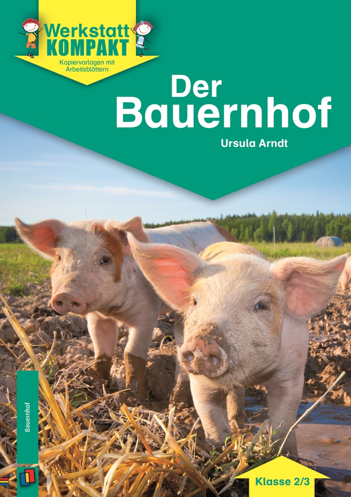 Der Bauernhof – Klasse 2/3 Der Bauernhof – Klasse 2/3