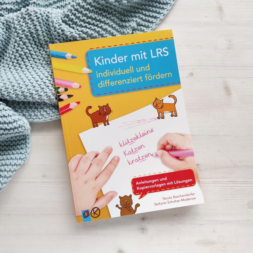 Kinder mit LRS individuell und differenziert fördern Kinder mit LRS individuell und differenziert fördern