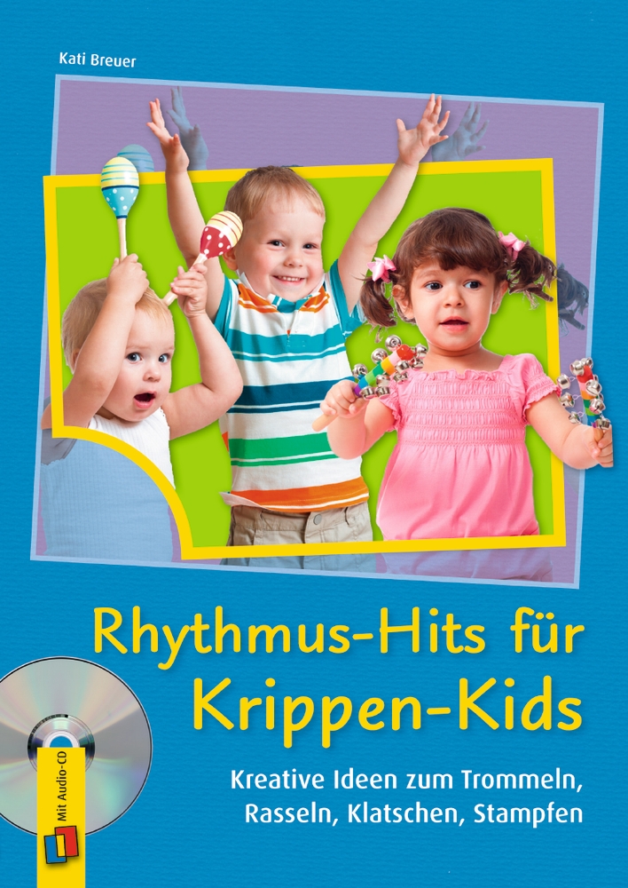 Rhythmus-Hits für Krippen-Kids