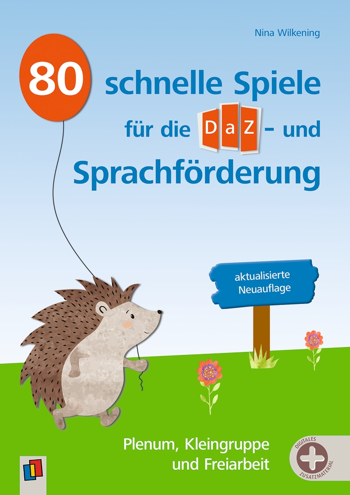 80 schnelle Spiele für die DaZ- und Sprachförderung – aktualisierte Neuauflage