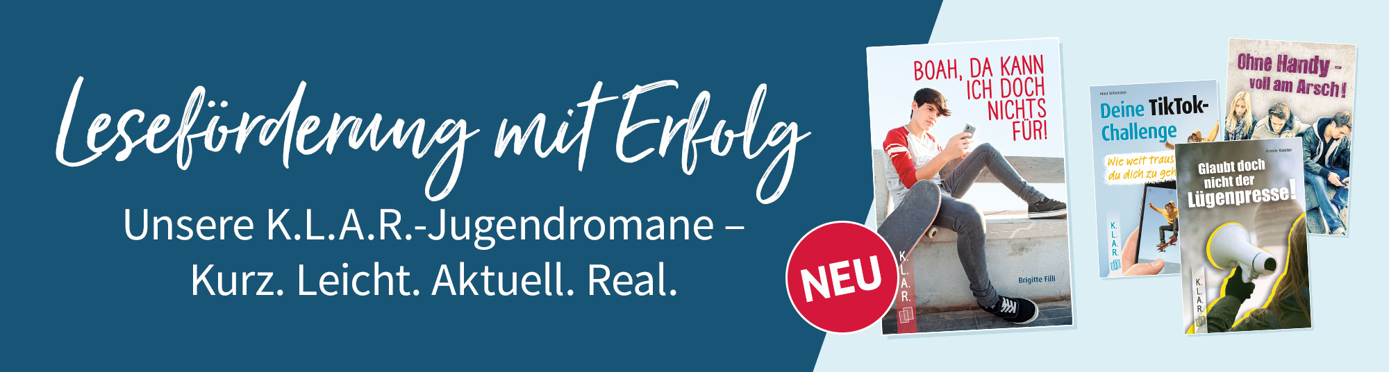 Leseförderung mit Erfolg – unsere KLAR Jugendromane.