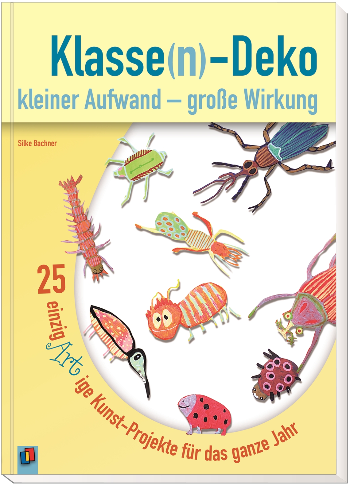 Klasse(n)-Deko kleiner Aufwand – große Wirkung Klasse(n)-Deko kleiner Aufwand – große Wirkung