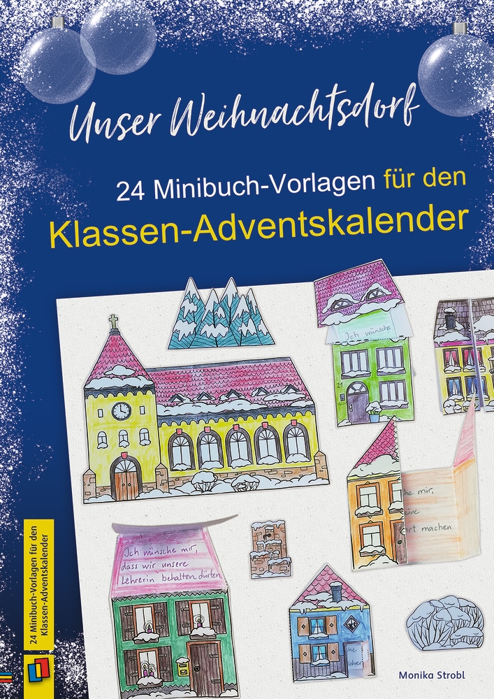 Unser Weihnachtsdorf: 24 Minibuch-Vorlagen für den Adventskalender