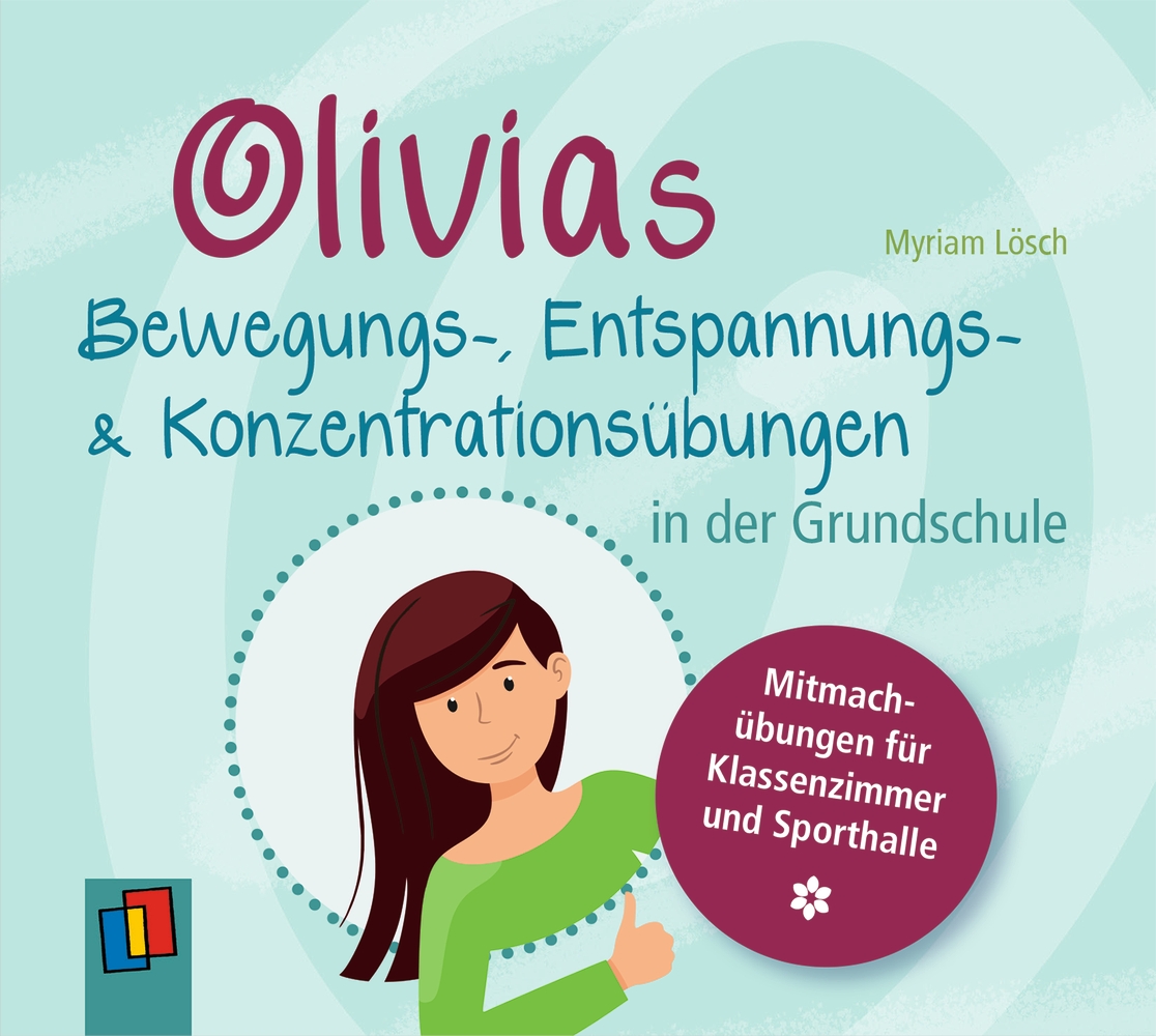 Olivias Bewegungs-, Entspannungs- und Konzentrationsübungen in der Grundschule