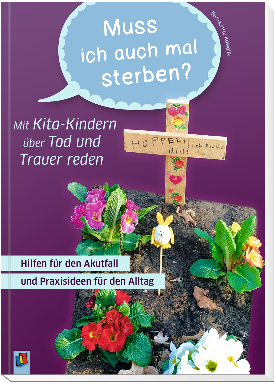 „Muss ich auch mal sterben?" – Mit Kita-Kindern über Tod und Trauer reden