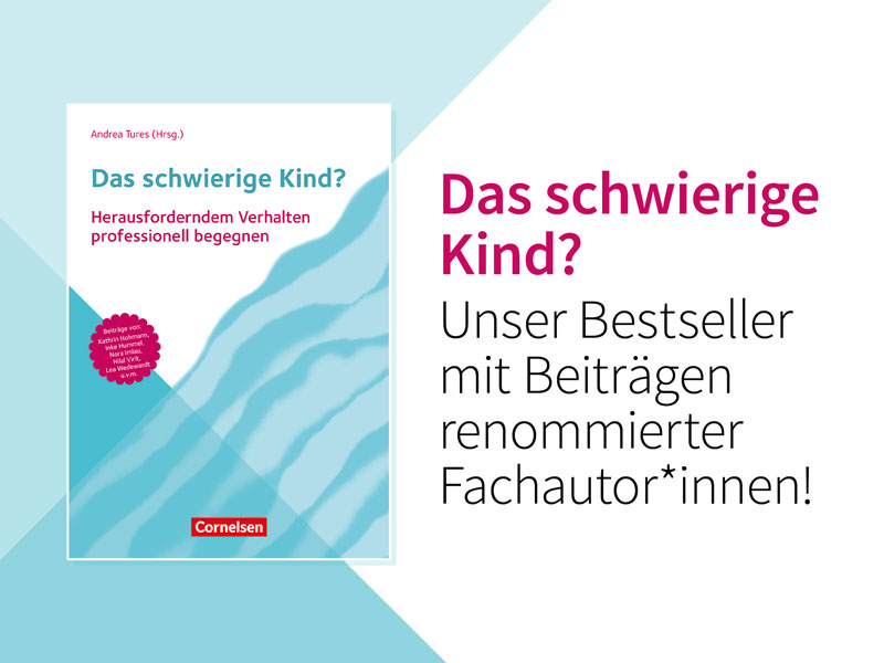 Werbebanner für das Buch Das schwierige Kind? mit einem Buchcover auf der linken Seite und einem Werbetext auf der rechten Seite. Das Buch, herausgegeben von Andrea Tures, trägt den Untertitel Herausforderndem Verhalten professionell begegnen.