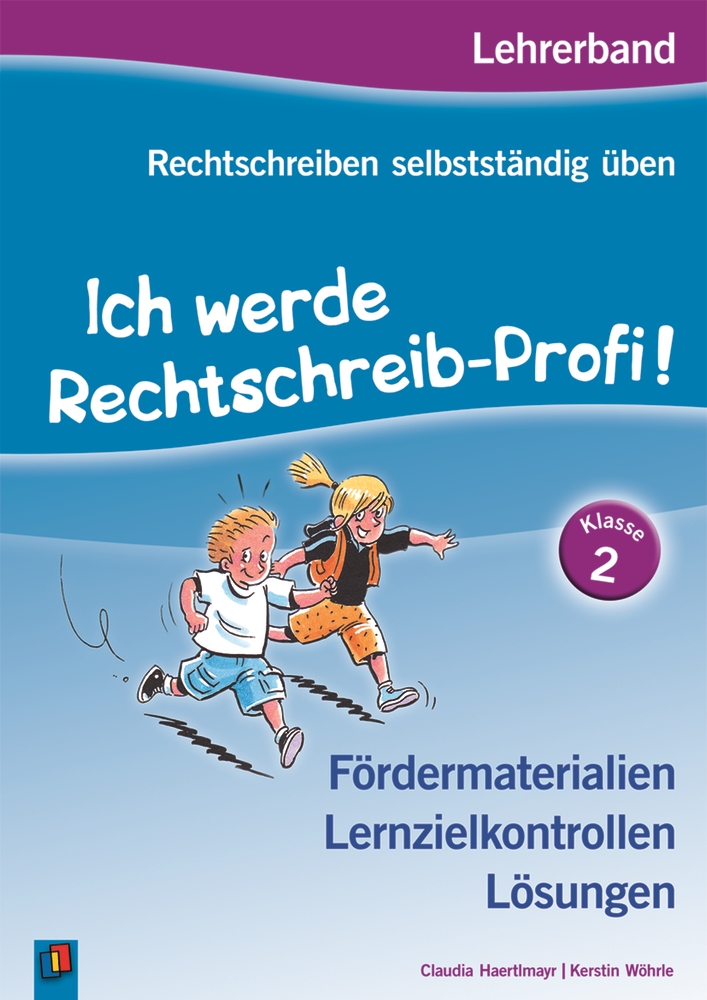 Ich werde Rechtschreib-Profi! – Klasse 2 Ich werde Rechtschreib-Profi! – Klasse 2