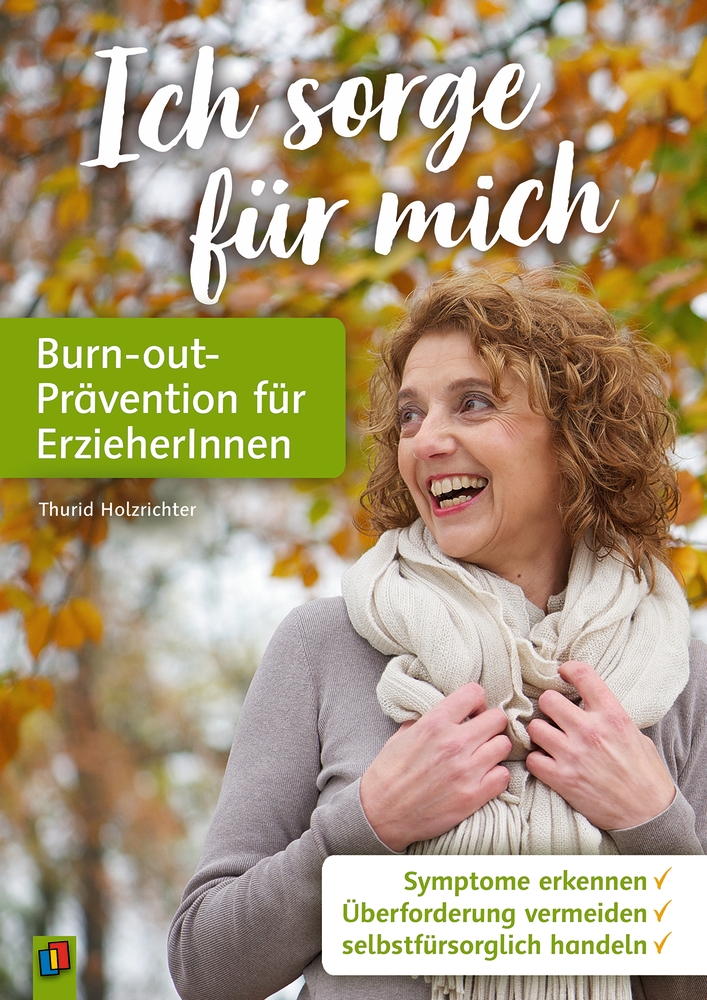 Ich sorge für mich – Burn-out-Prävention für Erzieher und Erzieherinnen