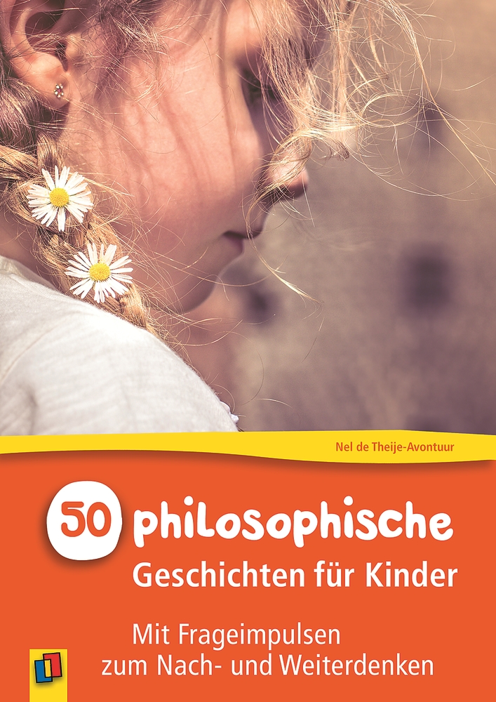 50 philosophische Geschichten für Kinder