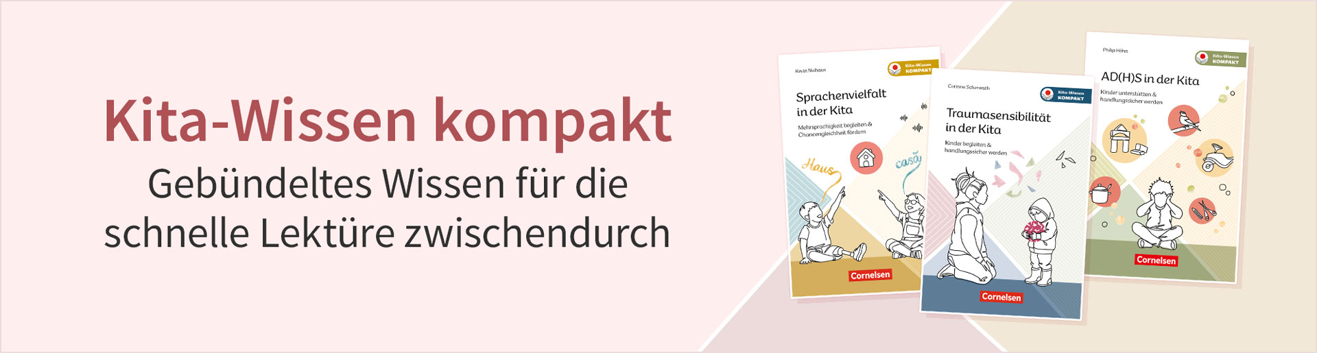 Kita-Wissen kompakt. Gebündeltes Wissen für die schnelle Lektüre zwischendurch.